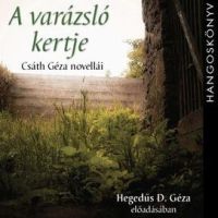 Csáth Géza: A varázsló kertje